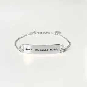 Engraved Fortune Bracelet: Love yourself hard. - Silver