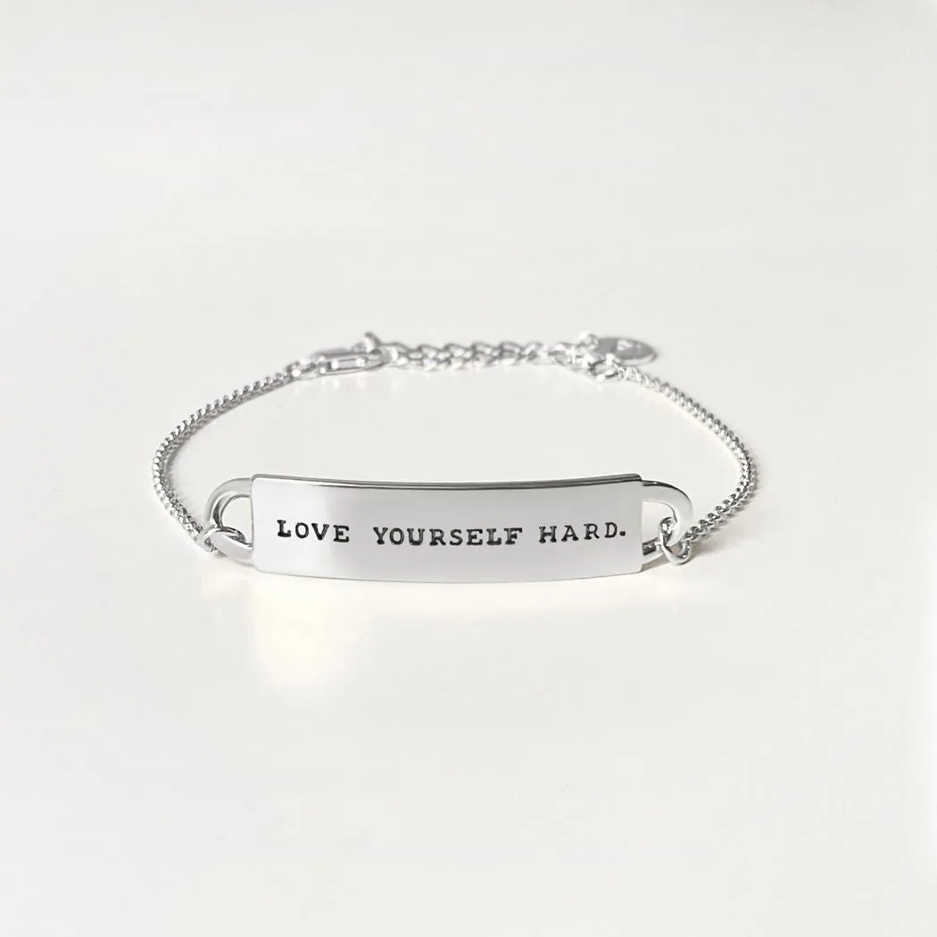 Engraved Fortune Bracelet: Love yourself hard. - Silver